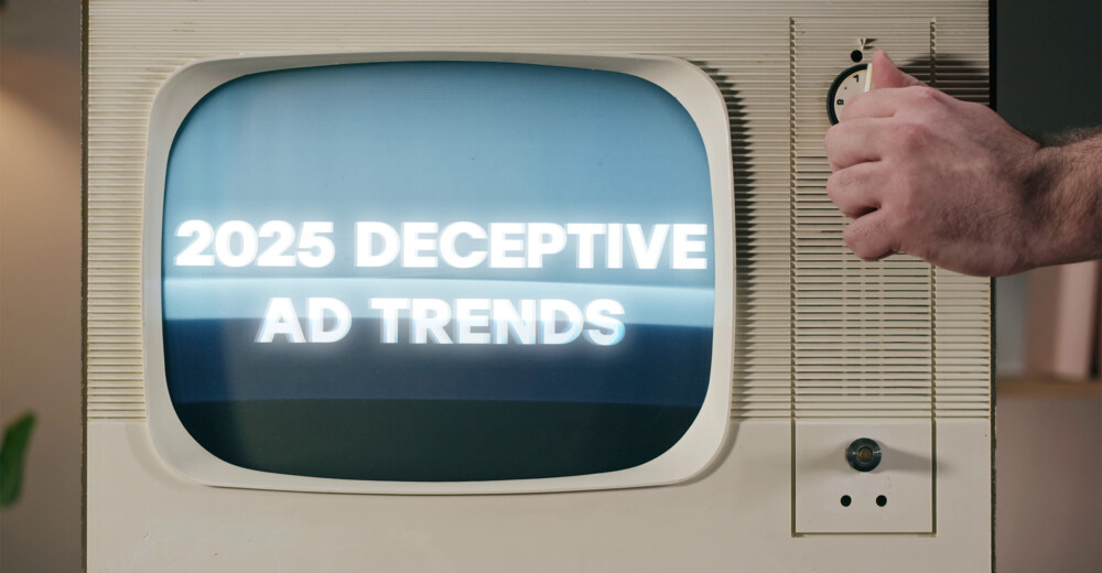 2025 Deceptive Ad Trends